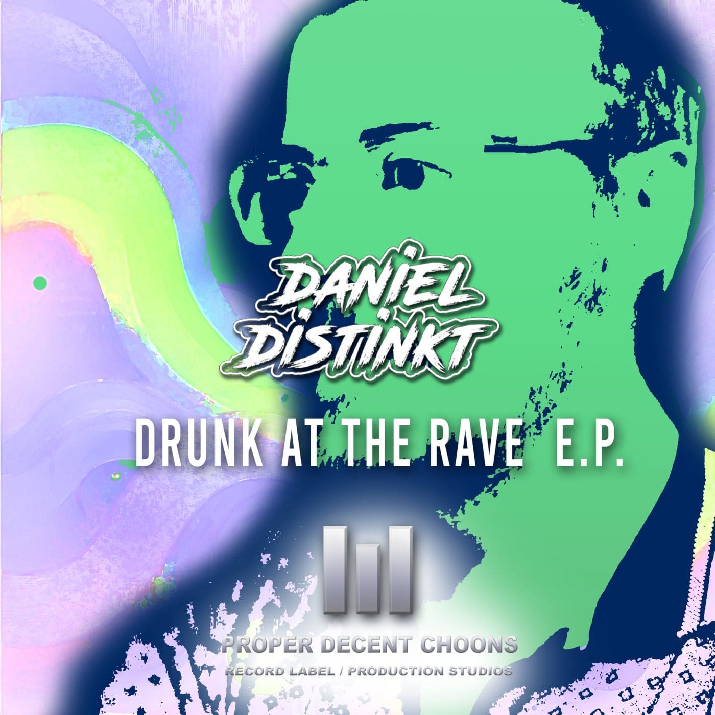 Drunk At The Rave Ep cover art