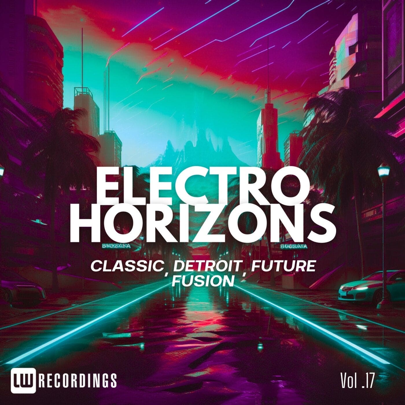 Electro Horizons: Classic, Detroit, Future Fusion, Vol. 17 cover art